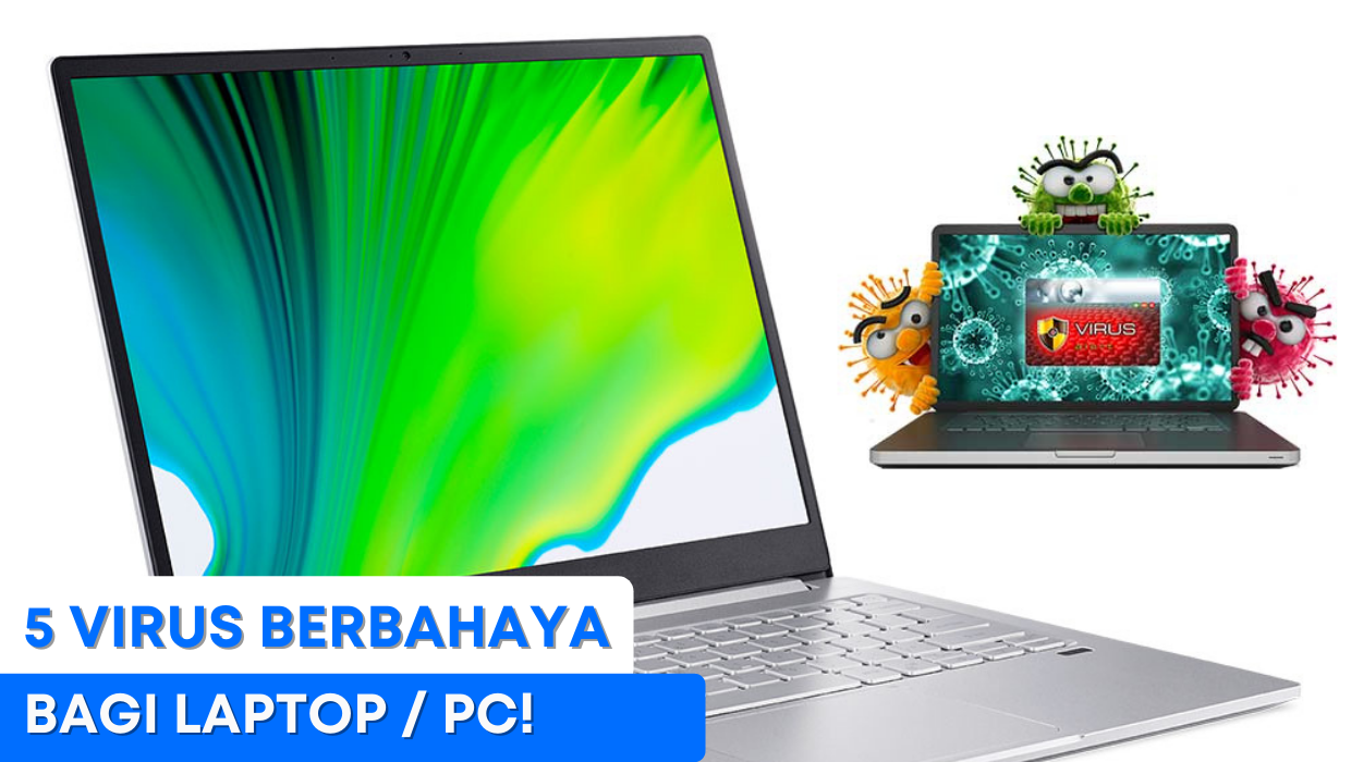 5 Virus Berbahaya Bagi Laptop / PC!