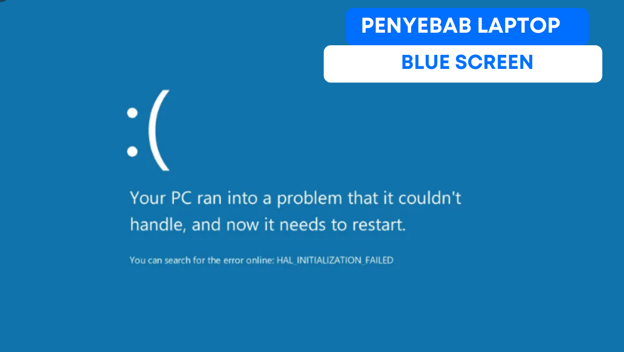 Penyebab Laptop Blue Screen