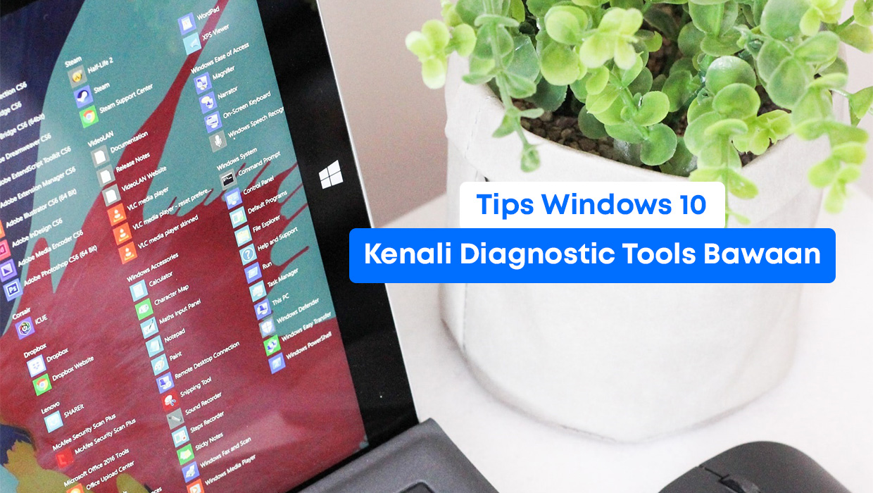 Yuk Kenalan Dengan Diagnostic Tools Bawaan Dari Windows 10