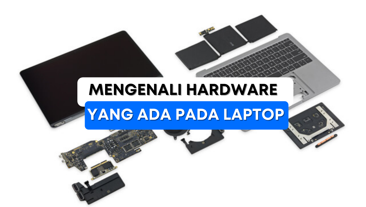 Komponen Hardware Laptop