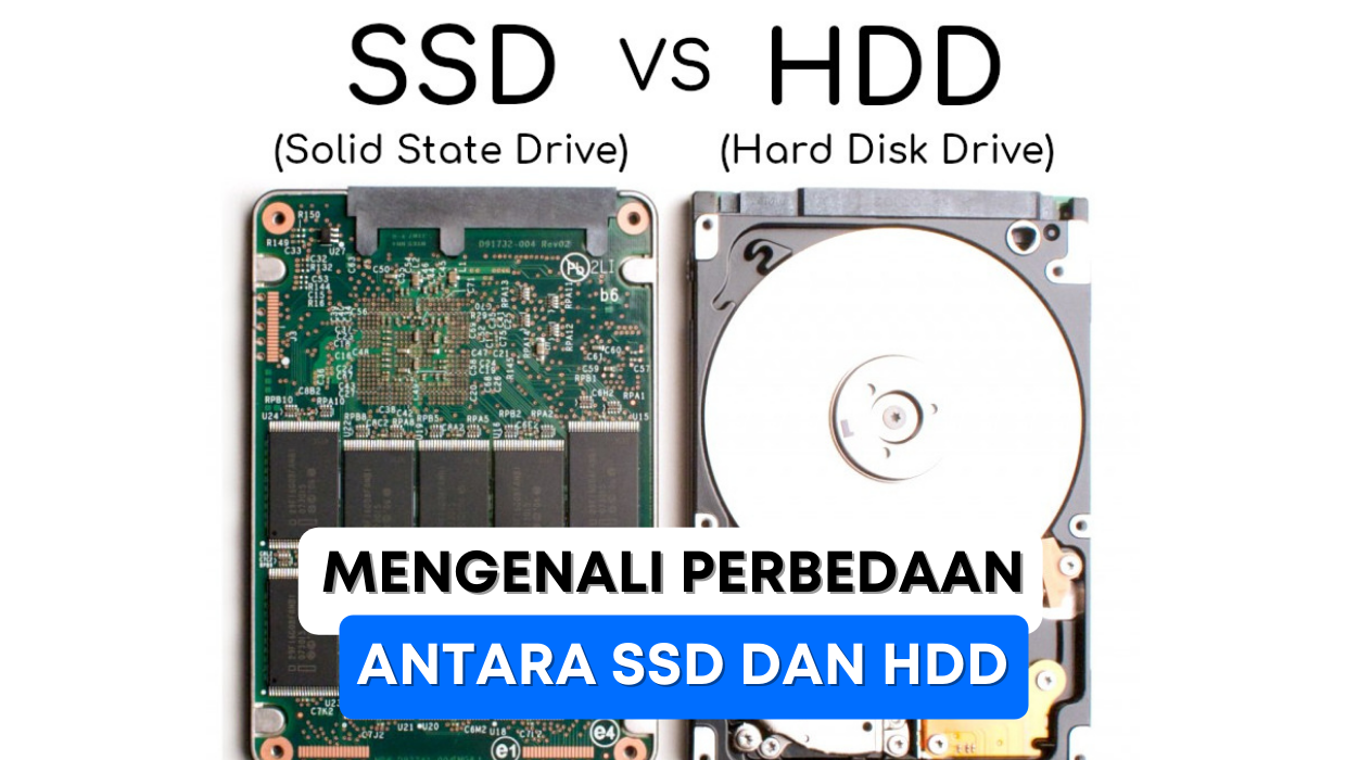 SSD dan HDD, Apa Bedanya?